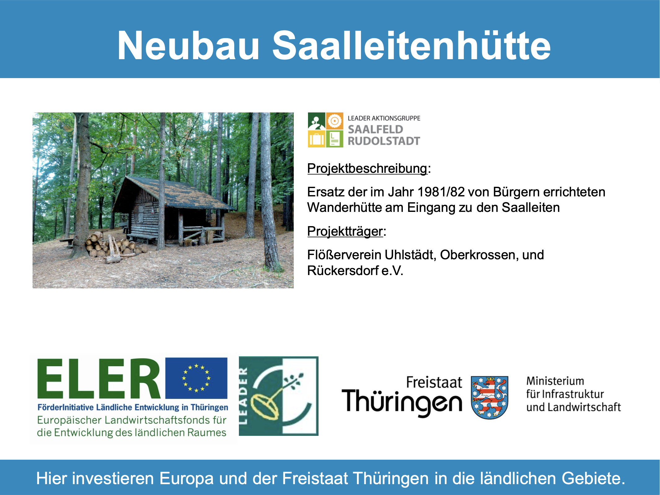 Förderung des Neubaus der Saalleitenhütte in der Gemeinde Uhlstädt.